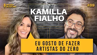 EM QUE MOMENTO O ARTISTA PRECISA DE UM EMPRESÁRIO? KAMILLA FIALHO - entrevista (@MISSAOMUSICAST )