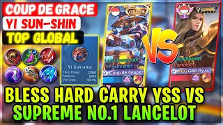 Bless Hard Carry YSS VS Supreme No.1 Lancelot [ Top Global Yi Sun-shin ] Coup de Grace - MLBB Build