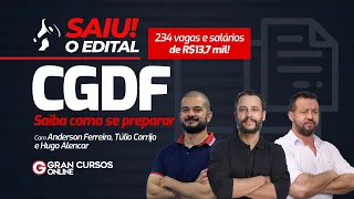 Concurso CGDF: Edital publicado para 234 vagas e com salários de R$13,7 mil! Saiba como se preparar