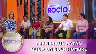 Prefiere un patán que a un buen hombre. | Programa del 28 de julio del 2023 | Acércate a Rocío