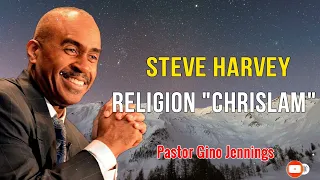 Pastor Gino Jennings 2022 - Steve Harvey Religion "CHRISLAM"