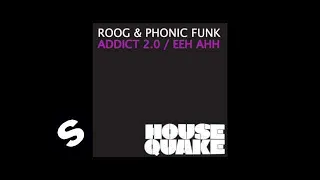 Roog & Phonic Funk - Addict 2.0 (Original Mix)