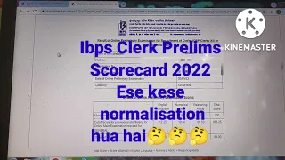 My Ibps Clerk Prelims Scorecard 2022 || Esa kesa normalisation hua hai😇😂😕😵‍💫🤯 ||