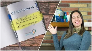 ¿Cómo hacer la INTRODUCCION de un ensayo?📝📒📖