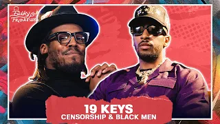 Censorship & Black Men |  @19keys  | Funky Friday w/ Cam Newton | Ep 11