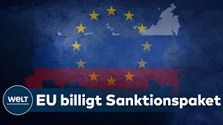 EU stimmt SANKTIONEN gegen RUSSLAND zu | EILMELDUNG