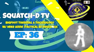 👉Bigfoot & Technology |  Squatch-D TV Ep. 36