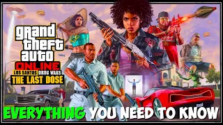 EVERYTHING You Need To Know For The Last Dose DLC (GTA ONLINE)