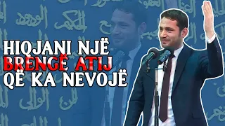 Hiqjani nje brenge atij qe ka nevoje, do t'ua heqi i madhi Zot ne Diten e Gjykimit! Elvis Naçi