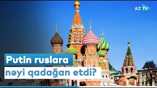 Putin ruslara və Rusiya şirkətlərinə nəyi qadağan etdi? - Moskvadan BİRBAŞA BAĞLANTI