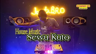 DJ Sewu Kuto _ House Music _ Bass Pulen Tenan