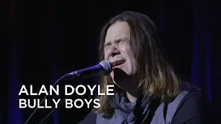 Alan Doyle | Bully Boys | Juno Songwriter's Circle