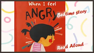 Kids Books Read Aloud - When I Feel Angry| Children's Mental Health | Learn Manage Feelings | Anger