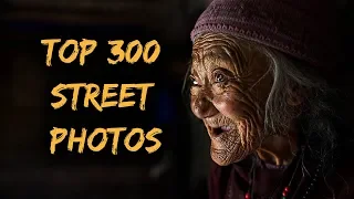 Best 300 Street Photos (Editor's Picks)