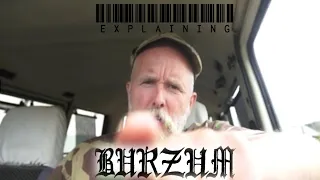 Explaining Burzum