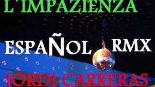 I´impazienza Danijay castellano Jordi Carreras rmx