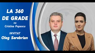 „La 360 de grade”: Oleg Serebrian, Vicepremierul pentru reintegrare