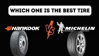 Which one is the best tire - Hankook Vs Michelin Tires?