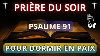 Puissante Prière du Soir Inspirée du Psaume 91 - Dormir Dans la Paix du Christ