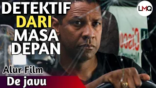 KEMBALI KE MASALALU UNTUK MENGUNGKAP SEBUAH KASUS| Alur Cerita Film time travel DEJAVU (2006)