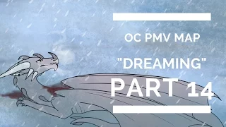 Dreaming || Oc pmv Map|| DragonessAnimations