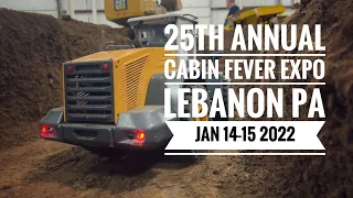 25th Annual Cabin Fever Expo 2022 1/14 Scale Semi And Construction Equipment Lebanon PA
