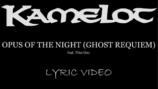 Kamelot - Opus Of The Night (Ghost Requiem)(feat. Tina Guo) - 2023 - Lyric Video
