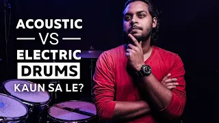 Acoustic Drums vs Electric Drums |  What to buy?