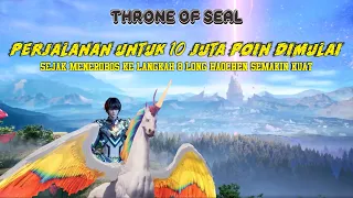 Throne Of Seal Episode 235, Perjalanan untuk mengumpulkan 10 juta poin dimulai