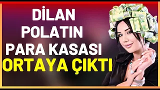 DİLAN POLATIN PARA KAYNAĞI BELLİ OLDU!