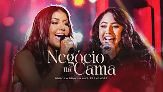 Priscila Senna e Mari Fernandez - NEGÓCIO NA CAMA (DVD Ao Vivo Priscila Em Cena)