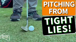 Chipping & Pitching From Tight Lies