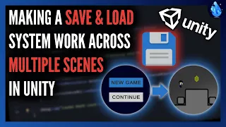 How to make a Save & Load System work across Multiple Scenes in Unity | 2022 tutorial