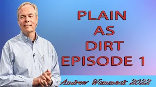 Andrew Wommack Ministries - Plain As Dirt Episode 1