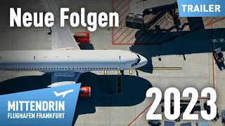 Mittendrin Flughafen Frankfurt 2023 | Trailer | Highlight