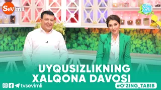 O'ZING TABIB - UYQUSIZLIKNING XALQONA DAVOSI