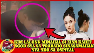 KIM LALONG MINAHAL SI XIAN KAHIT PAGOD SYA SA TRABAHO SINASAMAHAN AKO SA OSPITAL