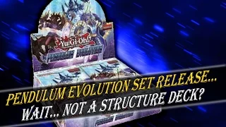 Komoney is at it Again! Pendulum Evolution Structure Deck Turned Into A Booster Set for TCG Release