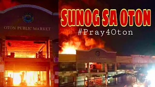 OTON PUBLIC MARKET IS ON FIRE - SUNOG SA TINDAHAN KANG OTON ILOILO | SUNOG SA OTON ILOILO
