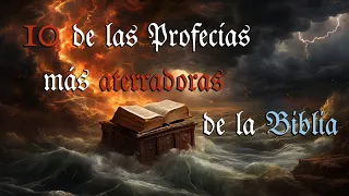 10 De las profecias mas aterradoras de la Biblia