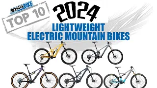 Top TEN Best Lightweight Electric Mountain Bikes for 2024