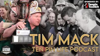 Tim Mack | Ten Pin Life | Bowling Podcast