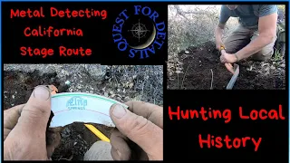 Se 8 Ep 17  - Metal Detecting A California Stage Route- By : Quest For Details