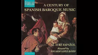 Al Ayre Español — A Century Of Spanish Baroque Music (1993)