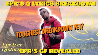 @epriyer Q Lyrics Breakdown || The Most Complex Love Song Ever?