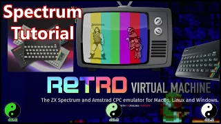 Retro Virtual Machine - ZX Spectrum Tutorial