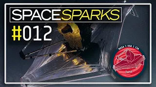 Space Sparks Episode 12: Webb’s first year in images