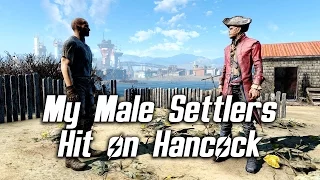 Fallout 4 - My Male Settlers Hit on Hancock Too!