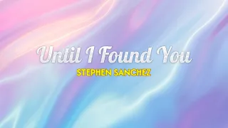 Karaoke - Until I Found You - Stephen Sanchez