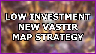 Low Budget & Low Investment New Vastir Map Strategy (Dunes T8)